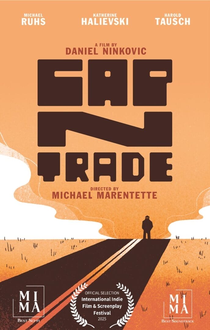 Poster from Cap N Trade film, directed by College for Arts and Technology Professional Filmmaking Graduate Michael Marentette. 